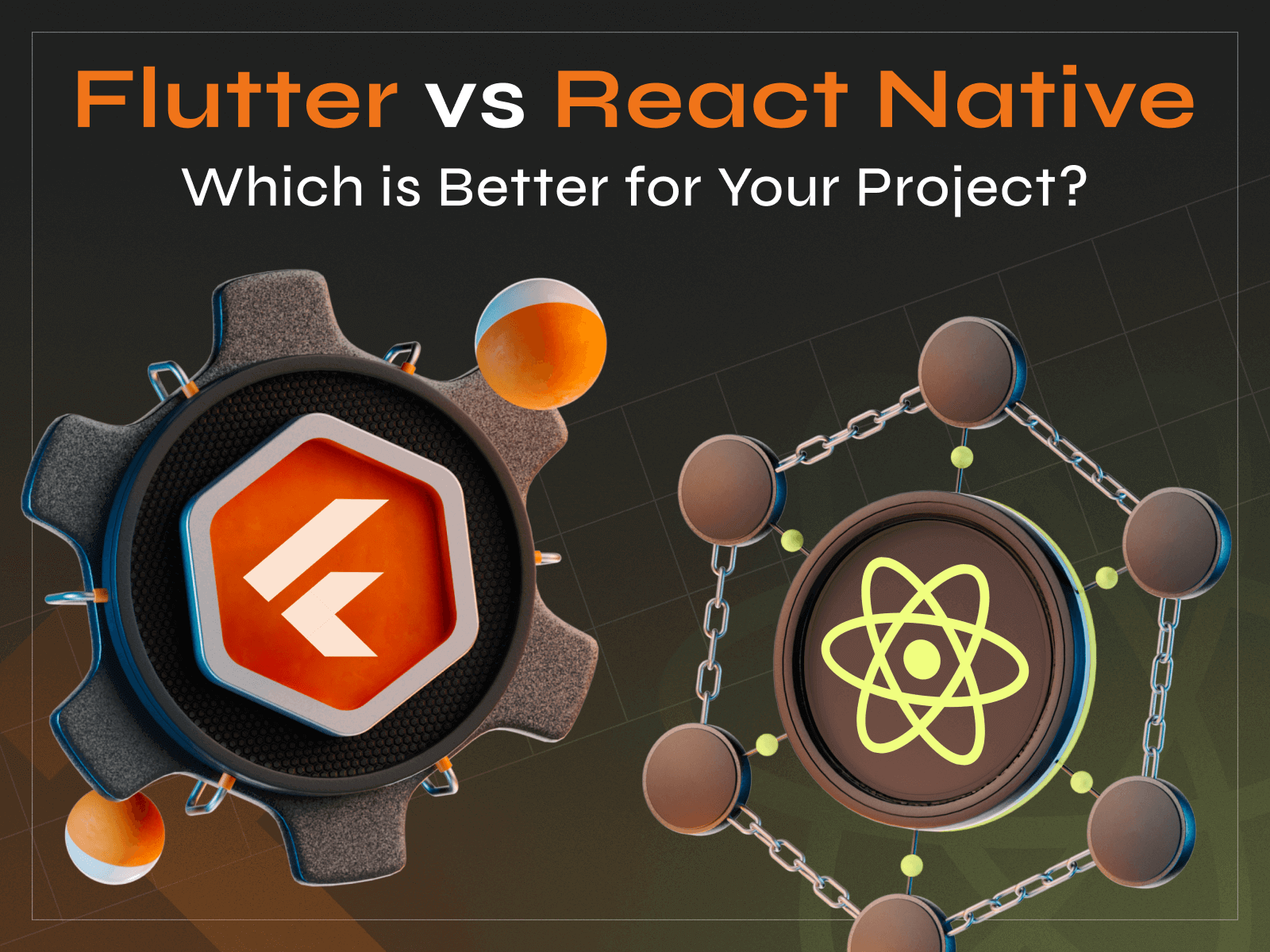 Flutter vs React Native – Which is Better for Your Project? - Photo 0