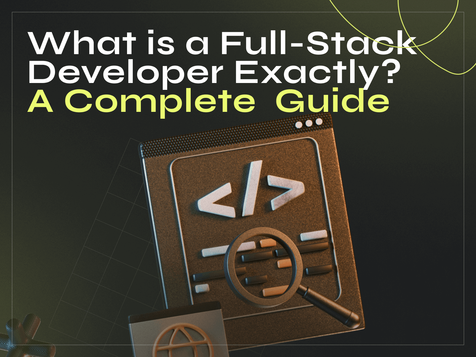What is a Full-Stack Developer Exactly? A Complete Guide - Photo 