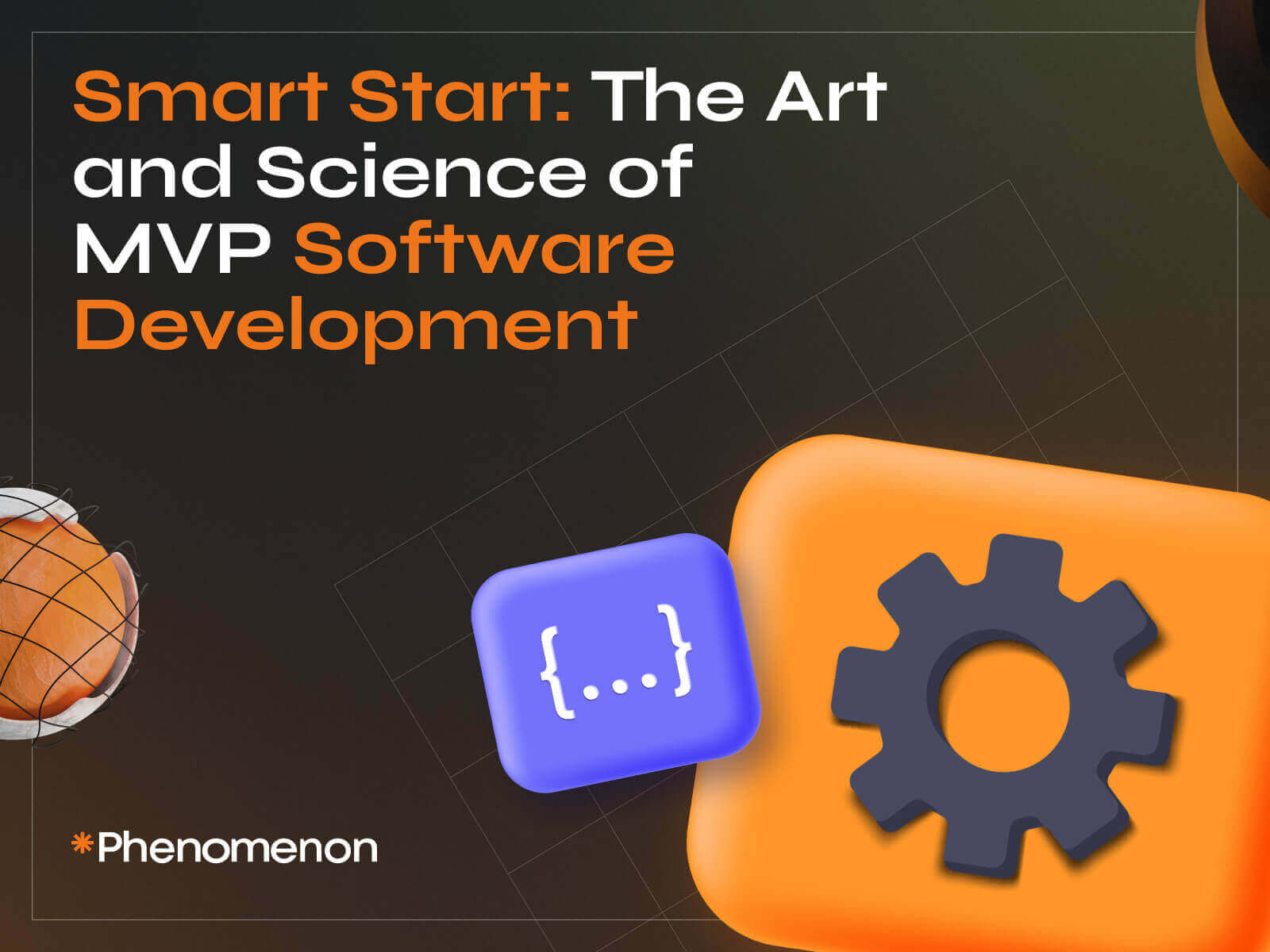 Smart Start: The Art and Science of MVP Software Development - Photo 