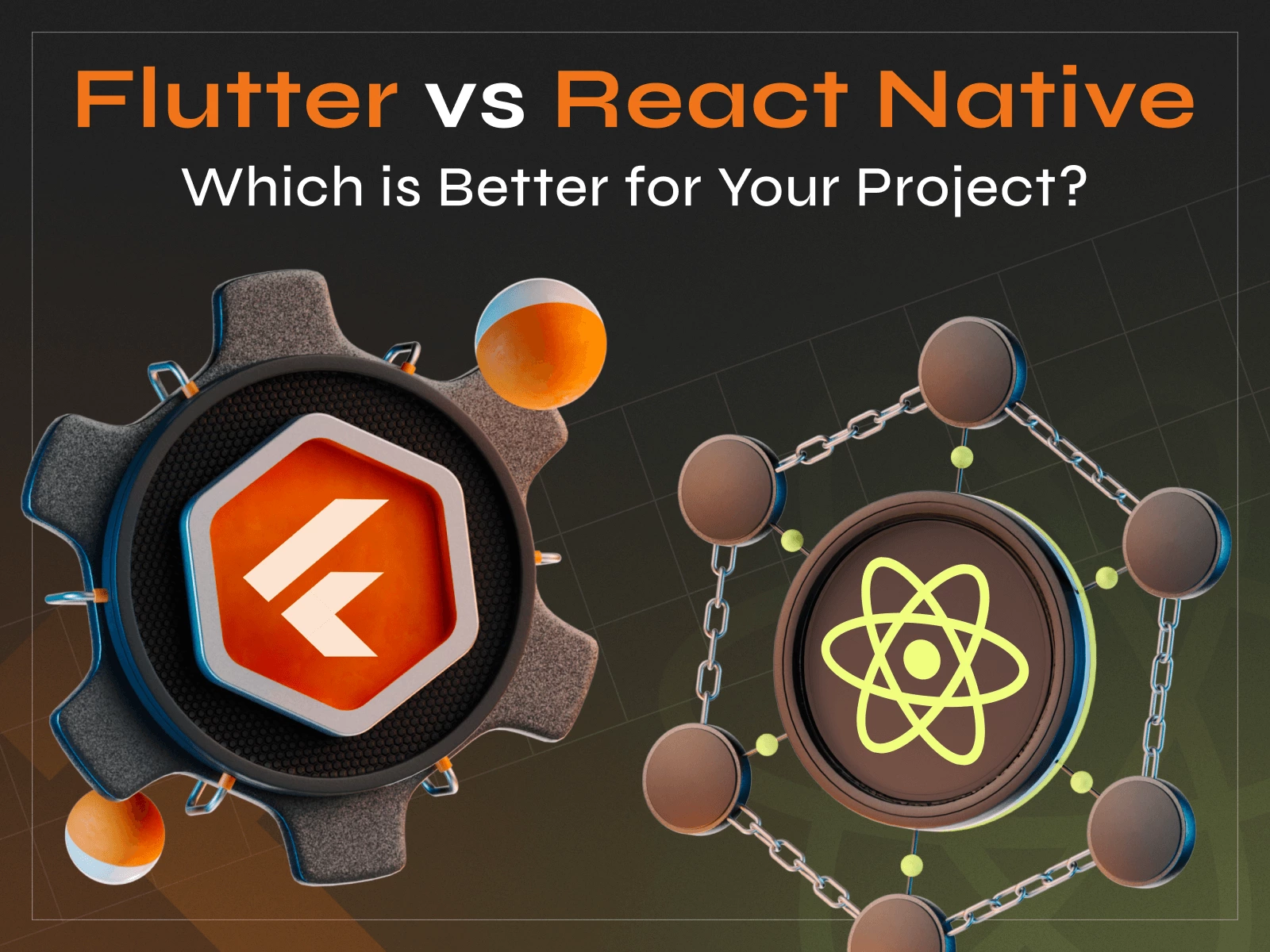 Flutter vs React Native – Which is Better for Your Project? - image cover